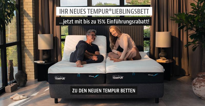 Das neue TEMPUR Matratzen und Betten Sortiment entdecken!